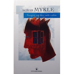 Agnar Mykle - Sangen om den r�de rubin (Innbundet)