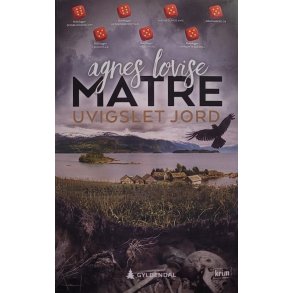Agnes Lovise Matre - Uvigslet jord - Heftet