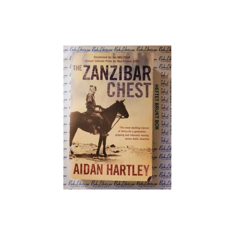 Aidan Hartley - The Zanzibar Chest