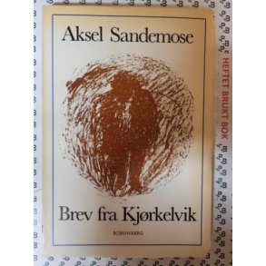 Aksel Sandemose - Brev fra Kjrkelvik (Heftet)