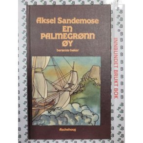 Aksel Sandemose - En palmegrnn y (Innb.)