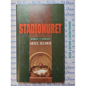 Aksel Selmer - Stadionuret (Signert)