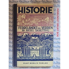 Aksel Skretting - Historie Fedrelandet og verden for barn