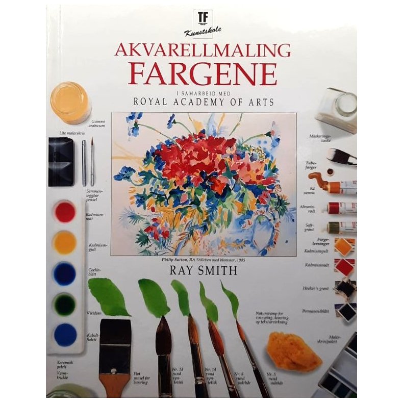 Akvarellmaling - Fargene - Ray Smith - Bruktbok - Innbundet
