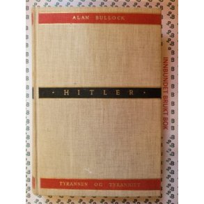 Alan Bullock - Hitler