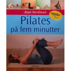 Alan Herdman - Pilates p� fem finutter (Heftet)