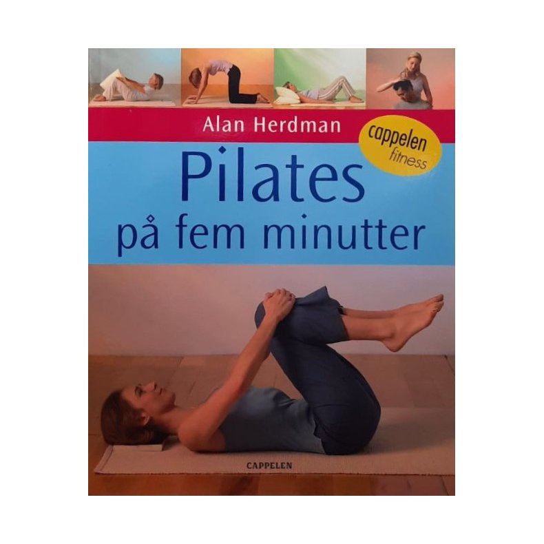 Alan Herdman - Pilates p� fem finutter (Heftet)