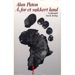 Alan Paton - �, for et vakkert land (Innbundet)