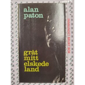 Alan Paton - Grt, mitt elskede land (Innb.)