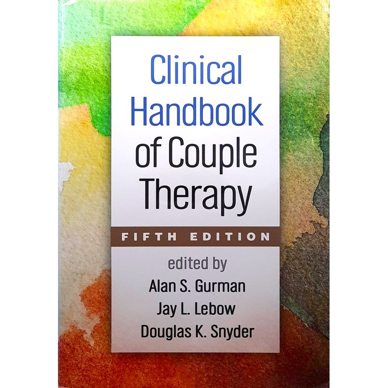 Alan S. Gurman m. fl. - Clinical Handbook of Couple Therapy (Innbundet)