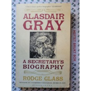 Alasdair Gray - A Secretary's Biography