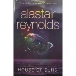 Alastair Reynolds - House of suns