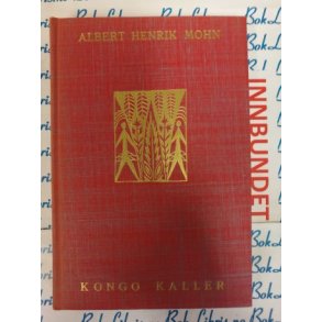Albert Henrik Mohn - Kongo kaller (I)