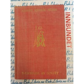 Albert Henrik Mohn - Nrbilde av Sovjet (i)