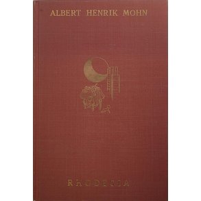 Albert Henrik Mohn - Rhodesia (Innb.)