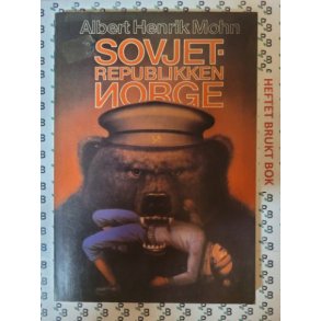 Albert Henrik Mohn - Sovjetrepublikken Norge