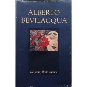 Alberto Bevilacqua - De fortryllende sanser