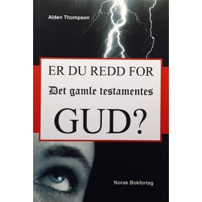 Er du redd for Det Gamle Testamentes Gud? (Heftet)