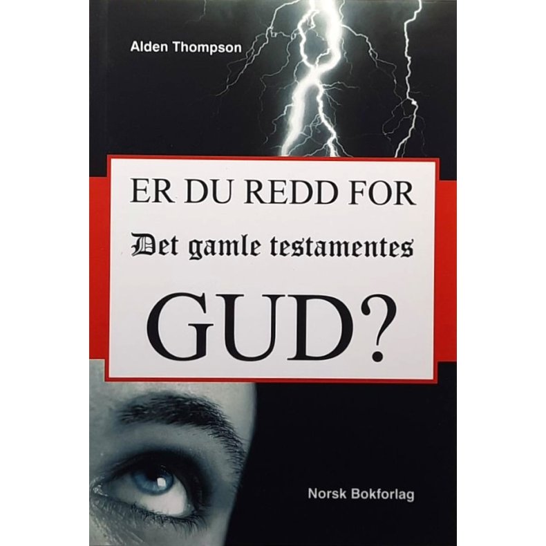Er du redd for Det Gamle Testamentes Gud? (Heftet)