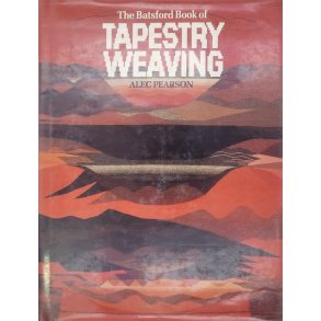 Alec Pearson - The Batsford Book of Tapestry Weaving