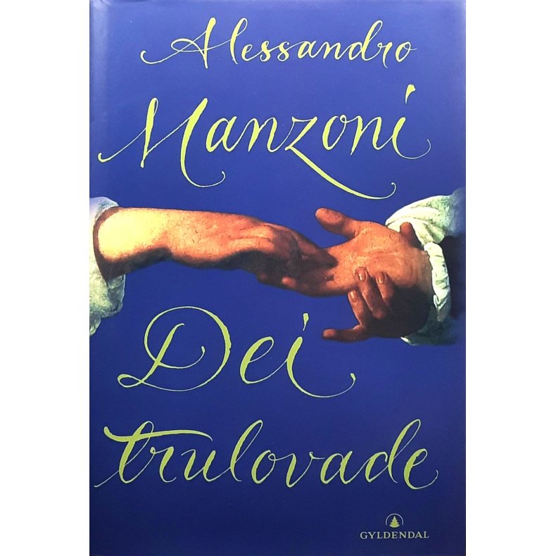 Alessandro Manzoni - Dei trulovande