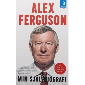 Alex Ferguson - Min sjlvbiografi (Heftet Svensk)