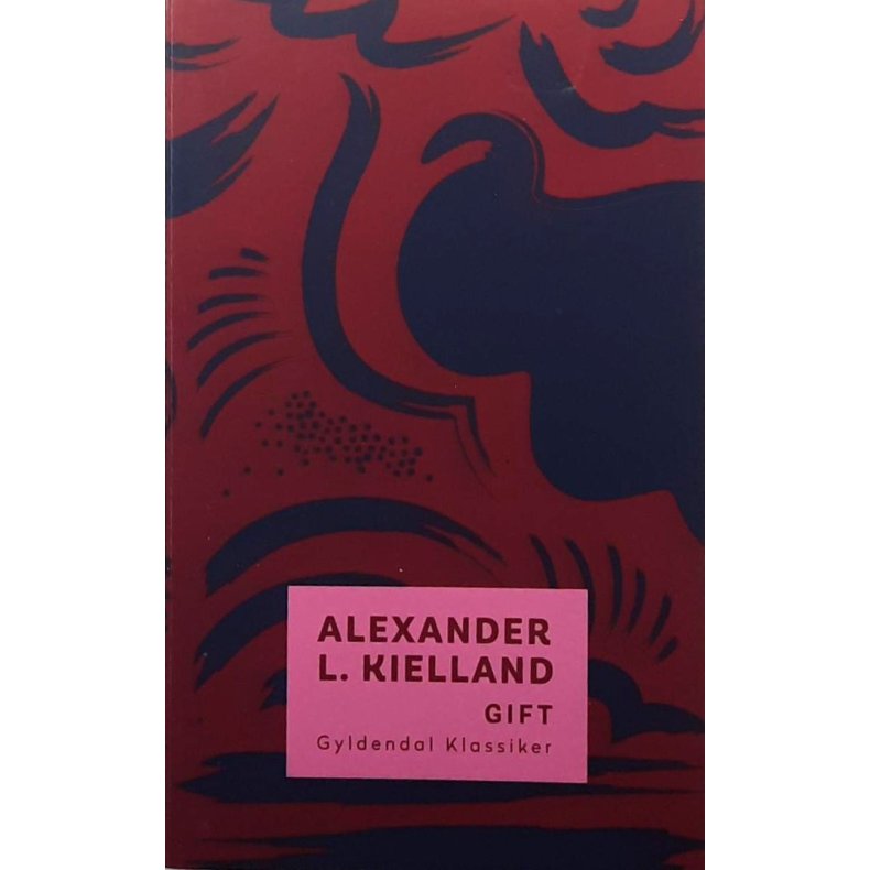 Alexander L. Kielland - Gift (Heftet)