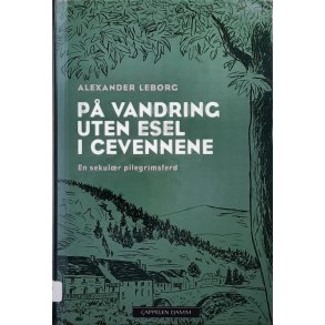 Alexander Leborg - P vandring uten esel i Cevennene