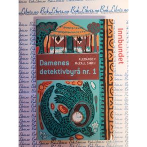Alexander McCall Smith - Damenes detektivbyr nr. 1