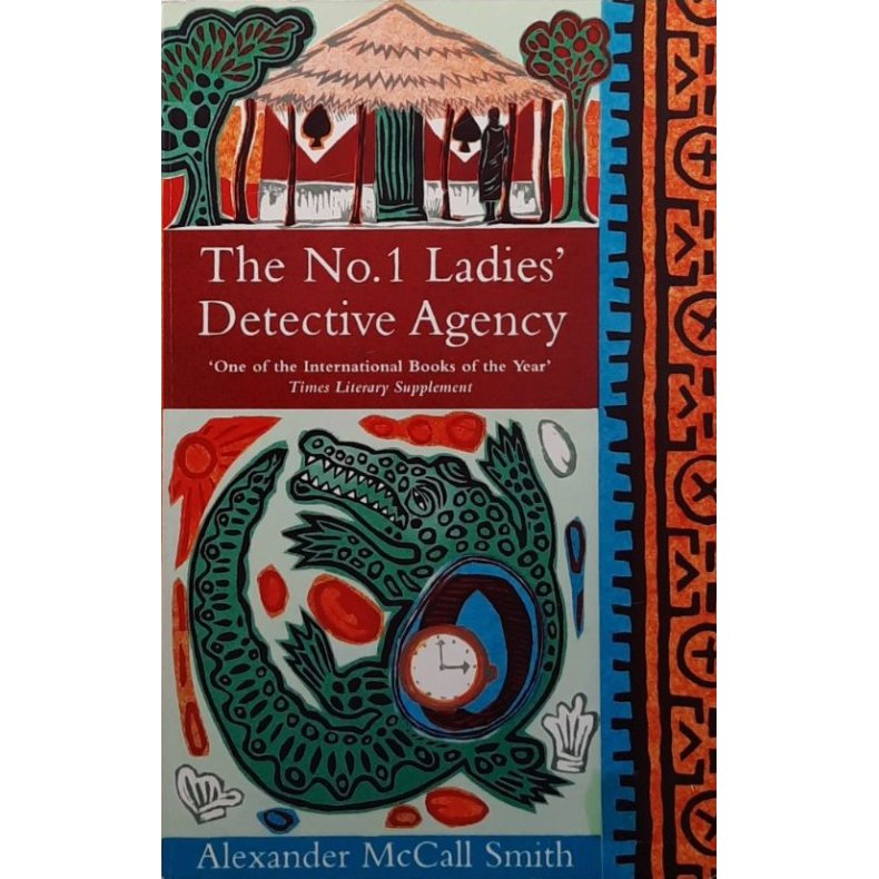 Alexander McCall Smith - The No. 1 Ladies' Detective Agency (Heftet)