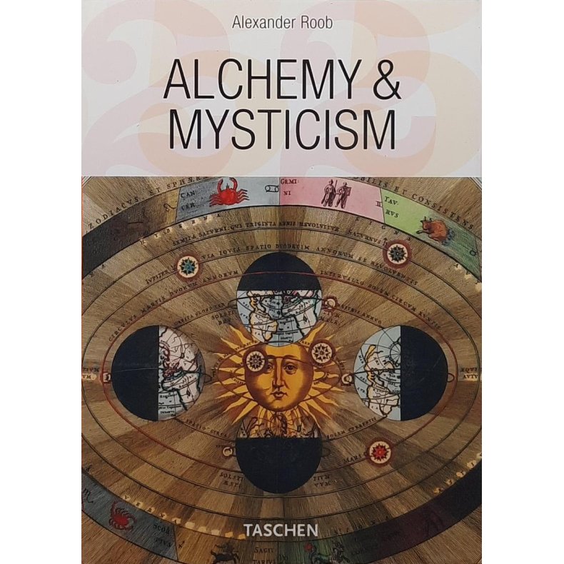 Alexander Roob - Alchemy &amp; Mysticism (Innbundet)