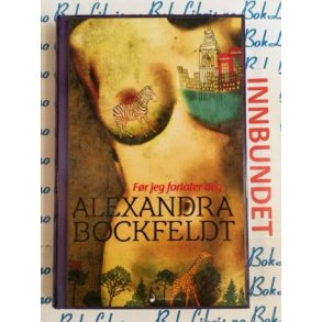 Alexandra Bockfeldt - Fr jeg forlater deg (I)