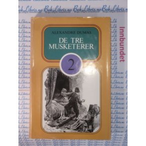 Alexandre Dumas - De tre musketerer 2