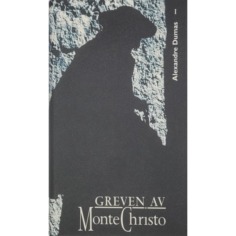 Alexandre Dumas - Greven av Monte Christo 1