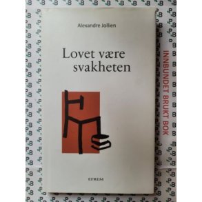Alexandre Jollien - Lovet vre svakheten