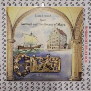 Alf Brthen - Dated wood from Gotland and the diocese of Skara