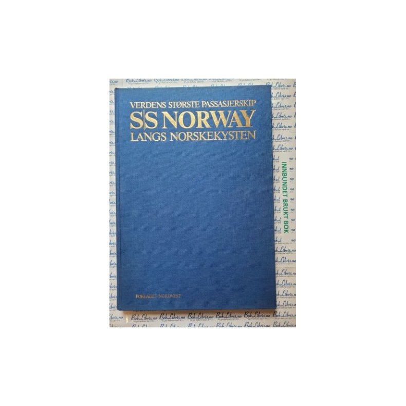 Alf G. Andersen - Verdens strste passasjerskip S/S Norway langs Norskekysten
