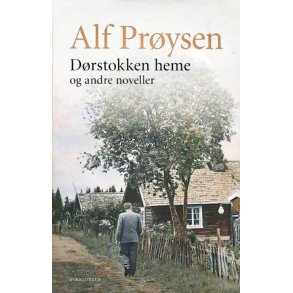Alf Pr�ysen - D�rstokken heme og andre noveller (Innbundet)