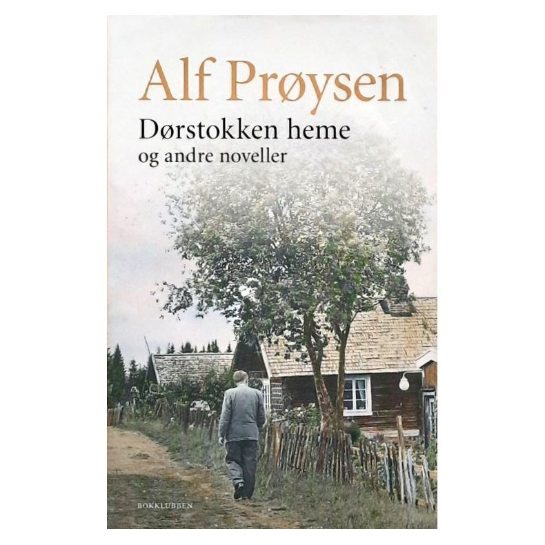 Alf Pr�ysen - D�rstokken heme og andre noveller (Innbundet)