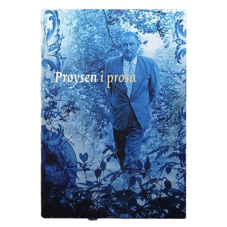 Alf Pr�ysen - Pr�ysen i prosa - Innbundet