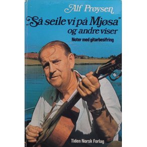Alf Prysen - S seile vi p Mjsa og andre viser (Innb.)
