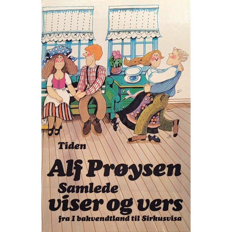 Alf Prysen - Samlede viser og vers - fra I bakvendtland til Sirkusvisa