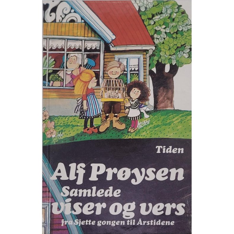 Alf Prysen - Samlede viser og vers - fra Sjette gongen til rstidene