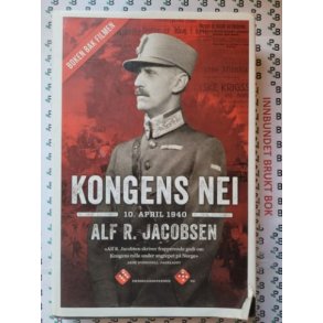 Alf R. Jacobsen - Kongens nei 10. april 1940 (Innb.)