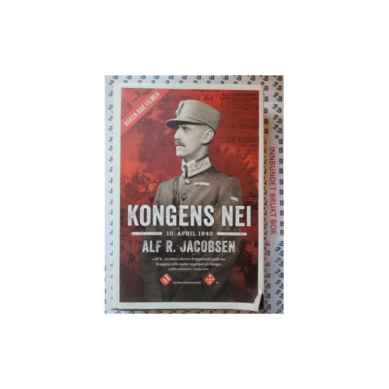 Alf R. Jacobsen - Kongens nei 10. april 1940 (Innb.)