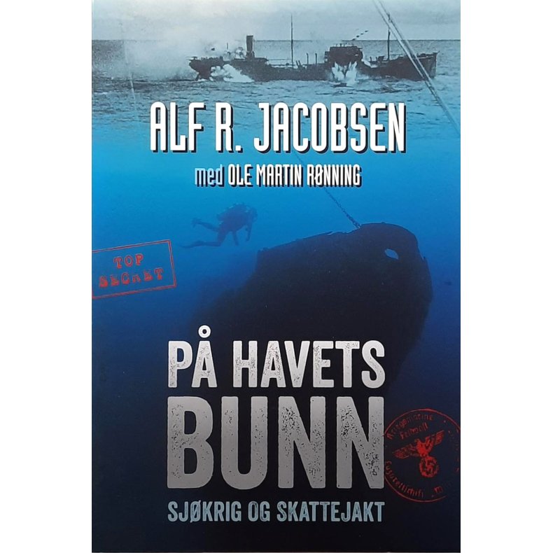 Alf R. Jacobsen - P� havets bunn - Sj�krig og skattejakt