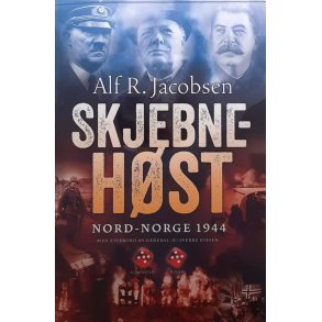 Alf R. Jacobsen - Skjebnehst Nord-Norge 1944 (Heftet)