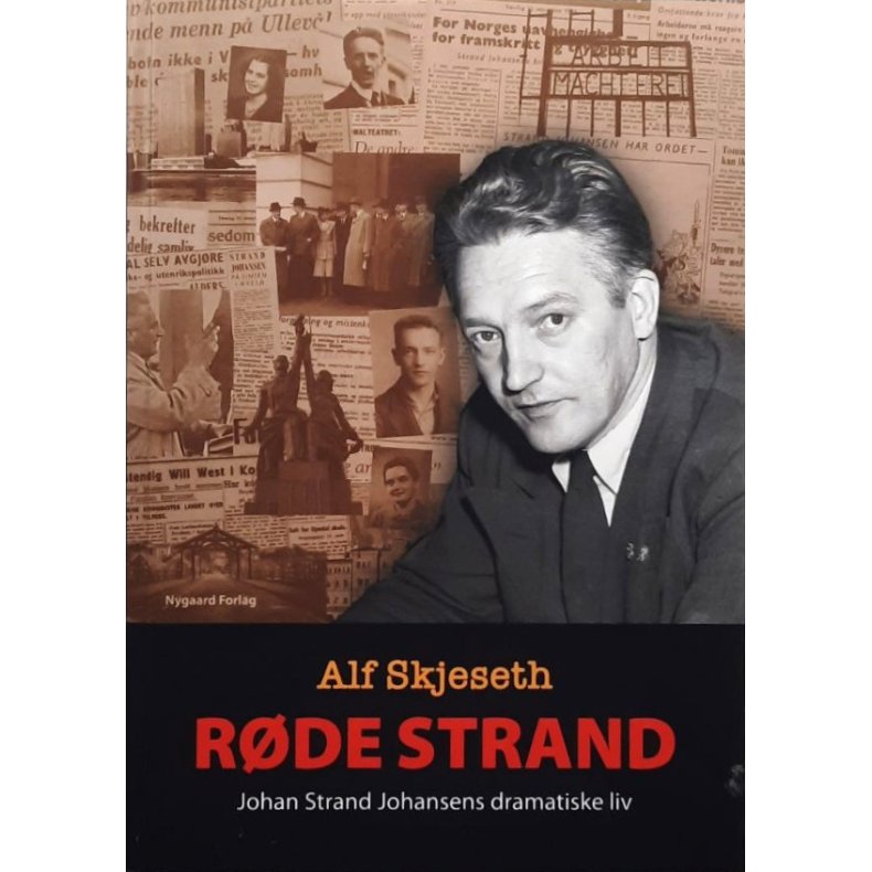 R�de Strand - Johan Strand Johansens dramatiske liv