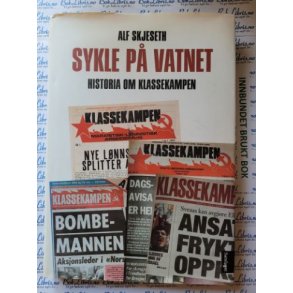 Alf Skjeseth - Sykle p vatnet - Historia om Klassekampen