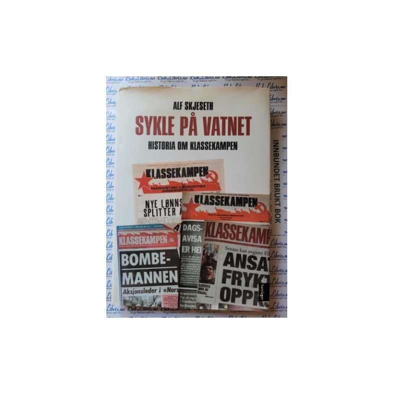 Alf Skjeseth - Sykle p vatnet - Historia om Klassekampen